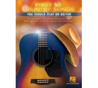 First 50 Country Songs You Should Play on Guitar (Poche)