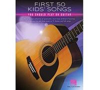 First 50 Kids Songs You Should Play on Guitar by Hal Leonard Corp Hal Leonard Corp (Auteur)