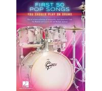 Les 50 premières chansons pop à jouer à la batterie – Poche – Hal Leonard