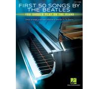 First 50 Songs by the Beatles You Should Play on the Piano [Paperback] NEUF
