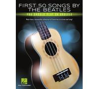 FIRST 50 SONGS BY THE BEATLES - UKULELE