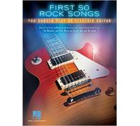 First 50 Songs You Should Play On Electric Guitar Rock Guitar Tab Songbook Beginner And Intermediate Guitarists Play Iconic Hits From Nirvana, Metallica, Queen And More