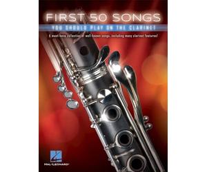 First 50 Songs You Should Play on the Clarinet | Hal Leonard Partition Clarinette Niveau Intermédiaire | 50 Morceaux Célèbres Pop Film Jazz Classique | Pour Élèves Professeurs Récitals Pratique