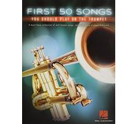 First 50 Songs You Should Play on the Trumpet