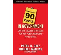First 90 Days in Government