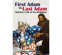 First Adam Vs. Last Adam
