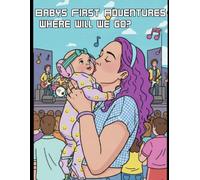 First Adventures, Where Will We Go?