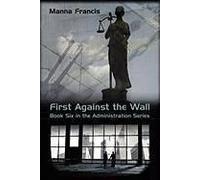 First Against The Wall