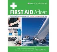 First Aid Afloat by Sandra Roberts Roberts, Sandra (Auteur)