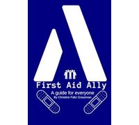First Aid Ally: A guide for everyone