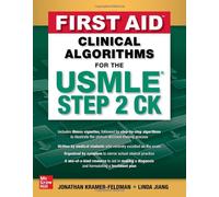 First Aid Clinical Algorithms for the USMLE Step 2 CK by Linda Jiang Linda Jiang (Auteur)