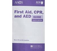First Aid, CPR, and AED Guide American Academy of Orthopaedic Surgeons AAOS , American College of Emergency Physicians ACEP , Alton L Thygerson , Steven M Thygerson (Auteur)