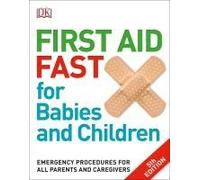 First Aid Fast For Babies And Children