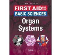 First Aid for the Basic Sciences Organ Systems Third Edition by Jared White Jared White (Auteur)