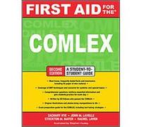 First Aid for the COMLEX, First Aid Series John M. Lavelle, Rachel Laven, Stockton M. Mayer, Zachary Nye (Auteur)