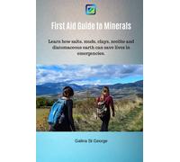 First Aid Guide to Minerals: Learn how salts, muds, clays, zeolite and diatomaceous earth can save lives in emergencies.