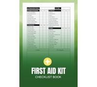 First Aid Kit Checklist Book: Emergency Care Supplies Log for Home Office Travel and Business Safety