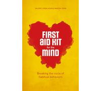 First Aid Kit for the Mind: Breaking the Cycle of Habitual Behaviours