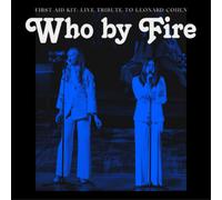 First Aid Kit – Who By Fire – Live