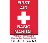 First Aid Manual: Pocket Guide: The Ultimate Pocket-Sized Reference for Fast Emergency Response, CPR, and Life-Saving Actions