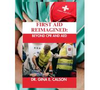 First Aid Reimagined: Beyond Cpr And Aed