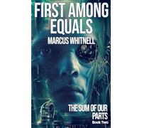 First Among Equals: a near future dystopian tech thriller