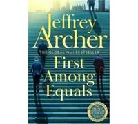 First Among Equals by Jeffrey Archer Jeffrey Archer (Auteur)