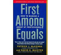 First Among Equals David H. Maister (Auteur)