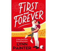 First and Forever - Lynn Painter - Berkley - ebook (ePub) - Livre