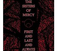 Sisters of Mercy - First and Last and Always