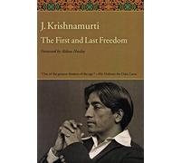 The First and Last Freedom Jiddu. Krishnamurti (Auteur)