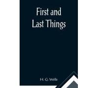 First And Last Things