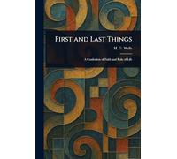 First and Last Things