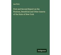 First and Second Report on the Noxious, Beneficial and Other Insects of the State of New York