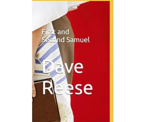 First and Second Samuel and Bible Doctrines One: The record of Saul, David and Samuel in the King James Bible of 1611 plus Bible Doctrines One