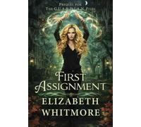 First Assignment: Prequel to The GUARDIAN Files Series