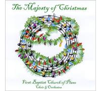 First Baptist Church of Plano - Majesty of Christmas