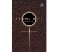 First Book by The Holy Spirit The Holy Spirit (Auteur)