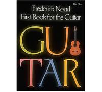 First Book For The Guitar Part 1 Classical Guitar Method For Beginners Step-By-Step Guitar Technique With Solo And Duet Exercises Frederick Noad Instructional Book Hal Leonard Series