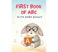 First Book of ABC with Bobo Bunny: Cute Early Learning for Babies & Preschoolers | Ages 0-3 Years