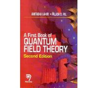 First Book of Quantum Field Theory, A, Second Edition [Paperback] A. Lahiri