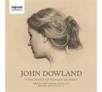 Dowland – First Booke of Songes or Ayres (1597) – CD – Signum