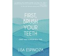 First, Brush Your Teeth