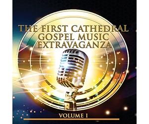 First Cathedral Mass Choir - First Cathedral Mass Choir: First Cathedral Music Experience Vol.1