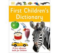 First Children's Dictionary: A First Reference Book for Children (DK First Reference)