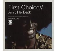 First Choice - Ain't He Bad: - Code Blue - BLU 029 T1