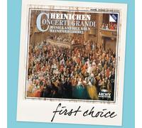 First Choice: Heinichen: Concerti grandi by Reinhard Goebel