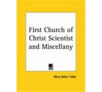 First Church of Christ Scientist & Miscellany, 1913 Mary Baker Eddy (Auteur)