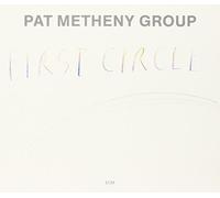 First Circle (ECM Touchstones) by Pat Metheny Group (2008-10-28)