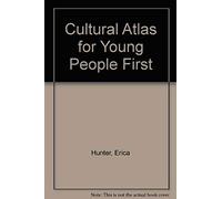 First Civilizations (Cultural Atlas For Young People)